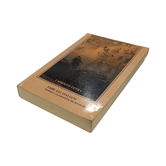 Libro Fare Gli Italiani Memoria E Celebrazione Del Rinascimento