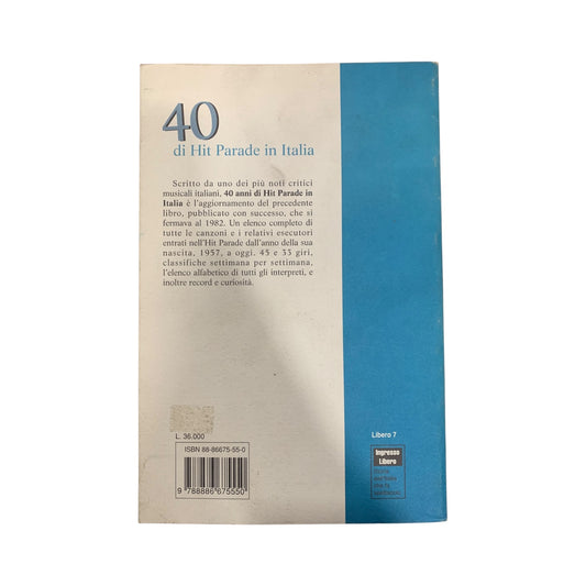 Libro 40 Anni Di Hit Parade In Italia