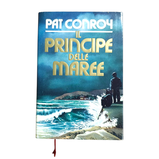 Libro il Principe Delle Maree di Pat Conroy