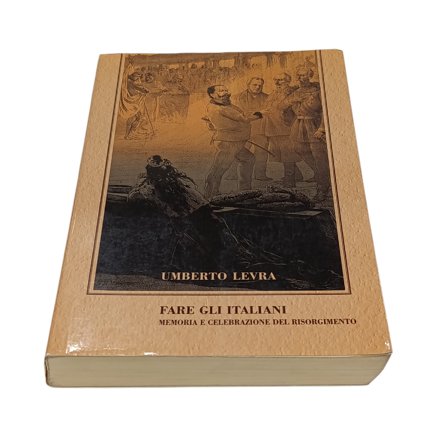 Libro Fare Gli Italiani Memoria E Celebrazione Del Rinascimento