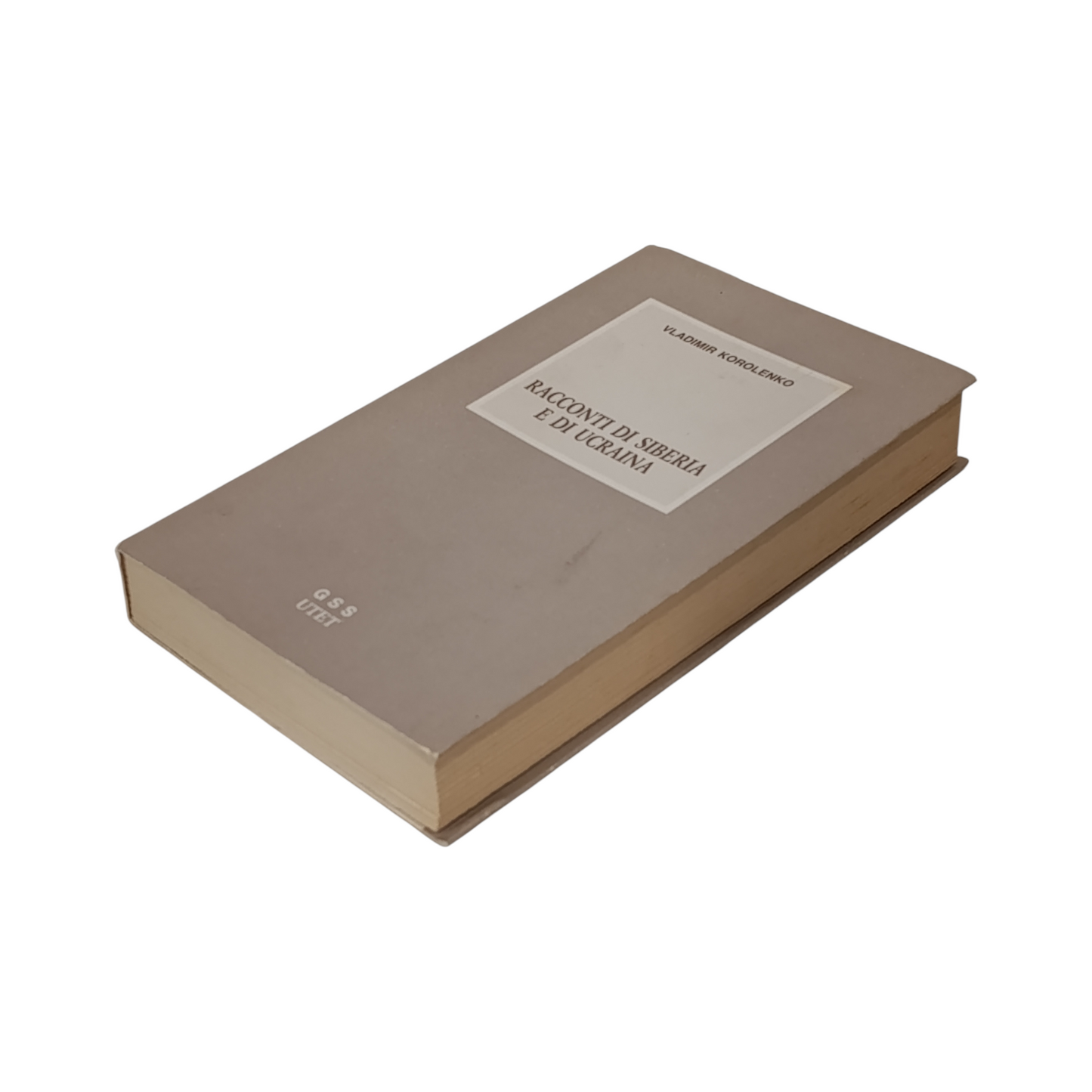 Racconti Di Siberia E Di Ucraina di Vladimir Korolenko