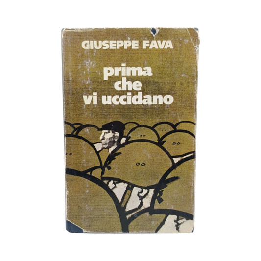 Libro Prima Che Vi Uccidano Di Giuseppe Fava